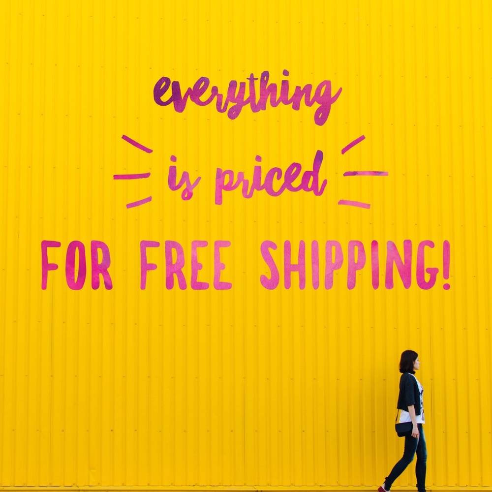 Free shipping on everything!